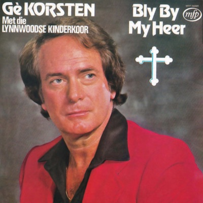 Bly By My Heer (feat. Die Lynnwoodse Kinderkoor)