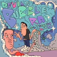 Bubble Rap (feat. Tenth Dan) - Single - DEVIAS