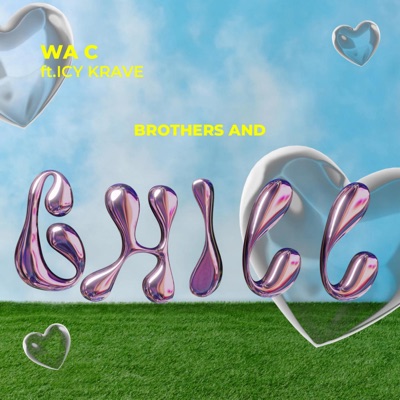 Brothers And Chill (feat. ICY KRAVE) - Single
