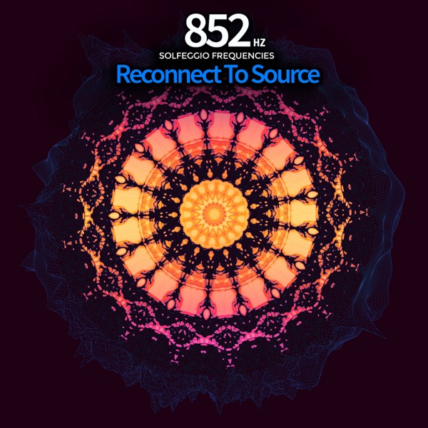 852 Hz (Reconnect To Source)