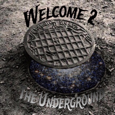 Welcome 2 The Underground - Single