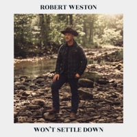 Won't Settle Down - Single - Robert Weston