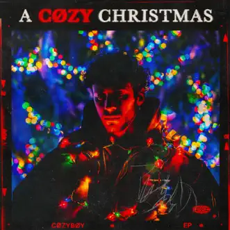 A CØZY CHRISTMAS - EP by Cøzybøy album reviews, ratings, credits