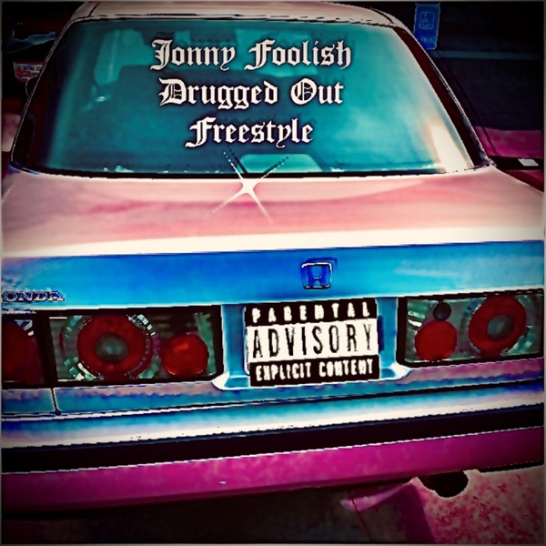 Drugged Out Freestyle