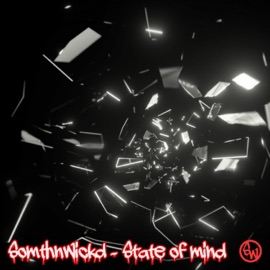 State of Mind SomthnWickd