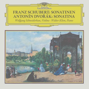 Schubert: Violin Sonatas D. 384, D. 385 & D. 408 - Dvořák: Violin Sonatina in G Major, Op. 100, B. 120
