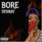 Bore - Desikat lyrics