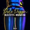 Pole Popp'n (feat. Mistah F.A.B.) - Single