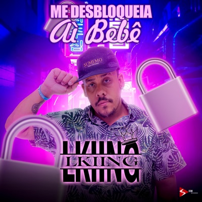 Me Desbloqueia Aí Bebê - Single