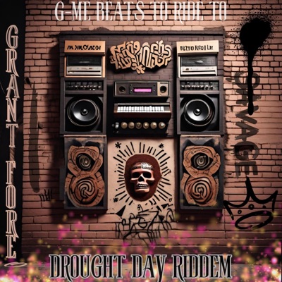 Drought Day Riddem performed by Grant4ore - Single