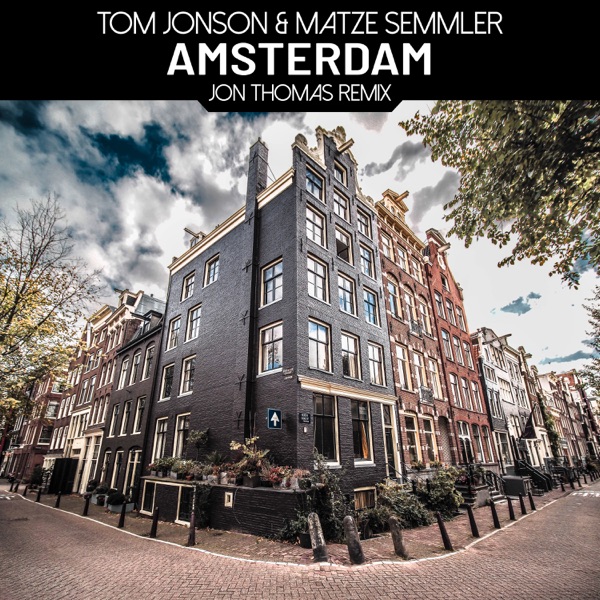 Amsterdam (Jon Thomas Remix) - Single