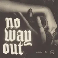 No Way Out — narcotics, 7J, mzet