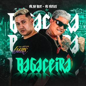 Bagaceira (feat. MK no Beat)