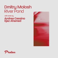 River Pond (Remixes) - Single - Dmitry Molosh, Andrea Cassino & Ejaz Ahamed