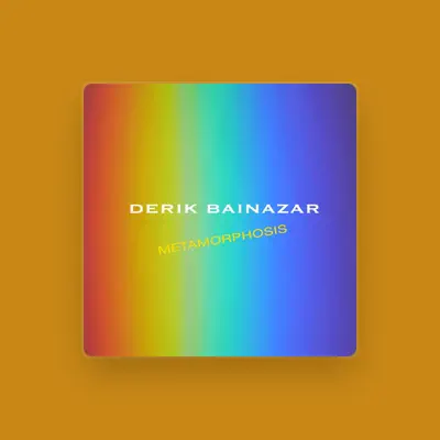 Listen to Derik Bainazar, watch music videos, read bio, see tour dates & more!