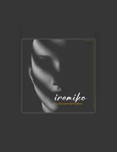 Ascolta iremiko, guarda video musicali, leggi la biografia, vedi le date del tour & altro!