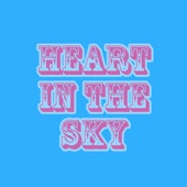 Heart in the Sky artwork