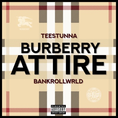 Burberry Attire (feat. Tee Stunna) - Single