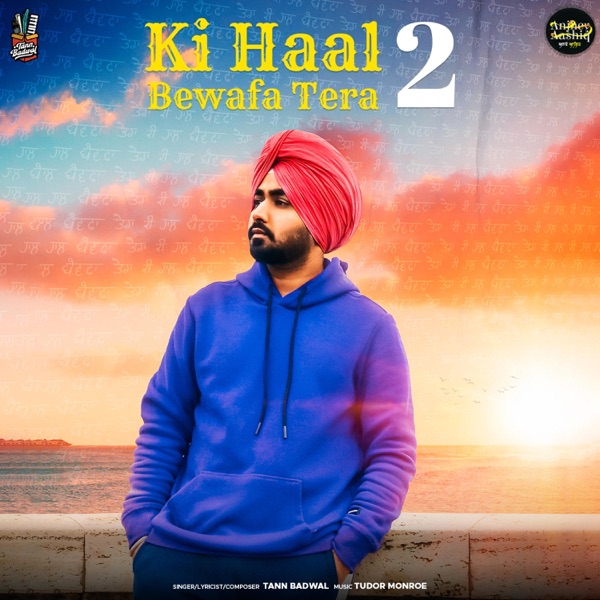 Ki Haal Bewafa Tera 2 (feat. Tudor Monroe)