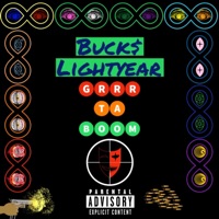 GRRRtaBOOM - Single - Buck$ Lightyear