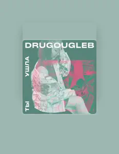 Listen to DRUGOUGLEB, watch music videos, read bio, see tour dates & more!