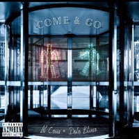 Come & Go (feat. Dolo Blues) - Single - Lil Cous