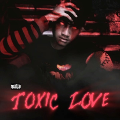 Toxic Love - Single