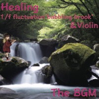 1/f fluctuation babbling brook and jazz violin BGM