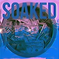 soaked (feat. StaticGraves) - Single - ITCOULDBEWORSE