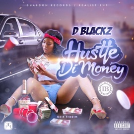Hustle Di Money D Blackz