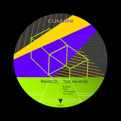 Ascolta 'Turn Me On Ep' di Renato (CL)