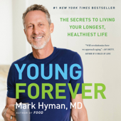 Young Forever - Dr Mark Hyman MD