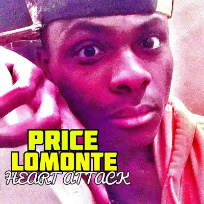 Listen to Heart Attack - Single by Price Lomonte