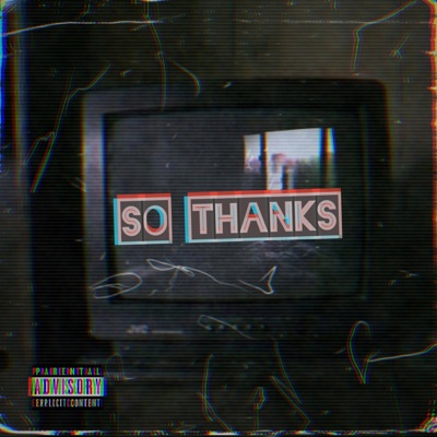 So Thanks (feat. Cassius Kane) - Single
