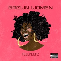 Grown Women - Single - FellPeepz