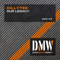 Our Legacy - Single - Dillytek