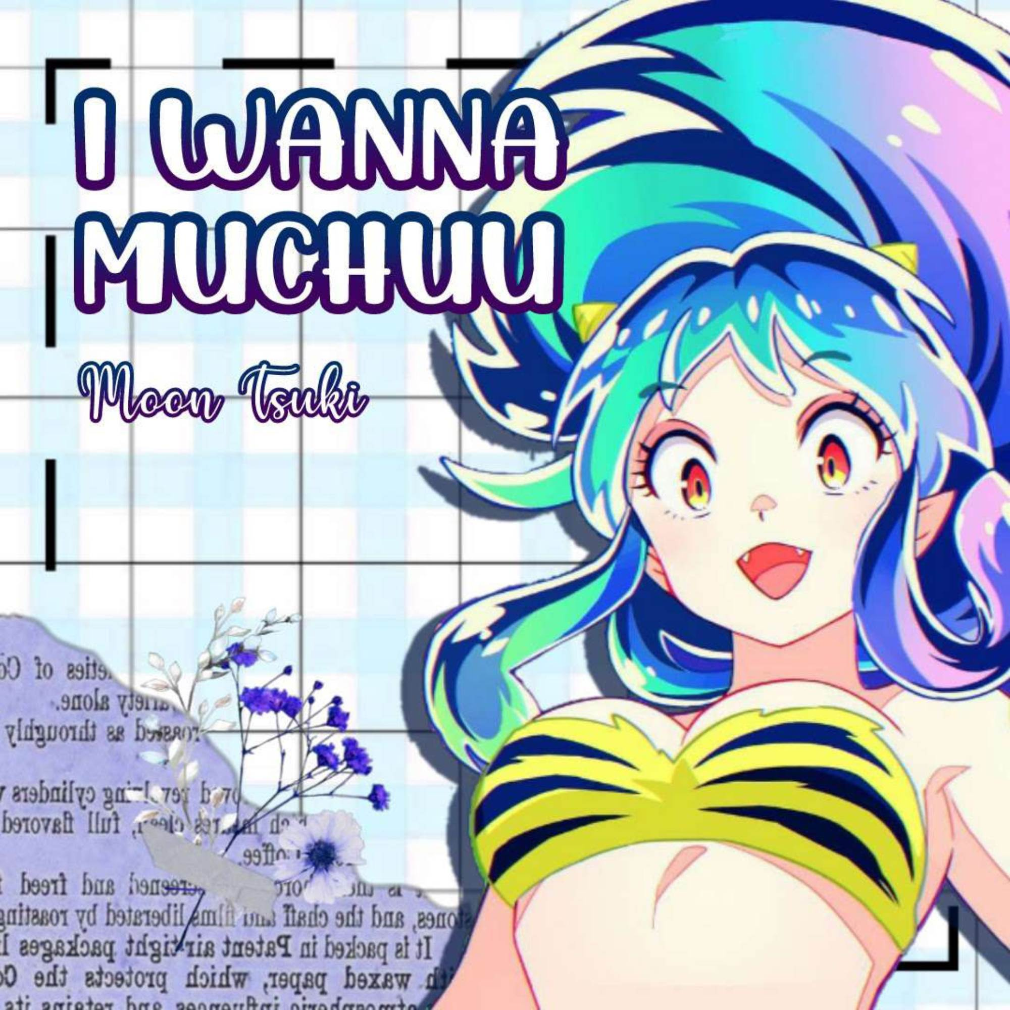 I Wanna Muchuu (From "Urusei Yatsura 2022") [Full Size Spanish Version] - Single