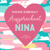 Ausgerechnet Nina - Natalie Rabengut