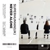 Never Alone - Single