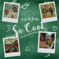 So Cool - Single - ASH JAYY