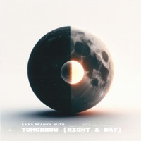 Tomorrow (Night & Day) - Single - Franky Nuts