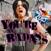 You're Badass 