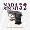 Nada Sin Mi 32 (feat. Homer el Mero Mero) - Single