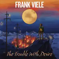 The Trouble with Desire — Frank Viele