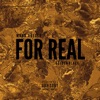 For Real (feat. Golden Black) - Single