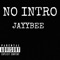 No Intro - 089 Jayybee lyrics