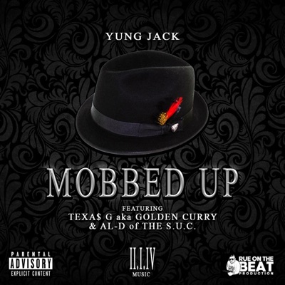 Mobbed Up (feat. Al-D & Texas G aka Goldn Curry) - Single