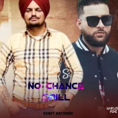 Vinit Rathore - No Chance (Drill)