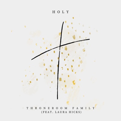 Holy (feat. Laura Hicks) - Single
