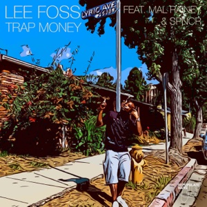Trap Money (feat. SPNCR & Mal Rainey) - Single